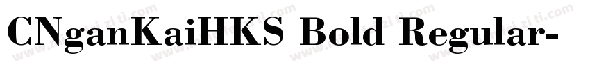 CNganKaiHKS Bold Regular字体转换